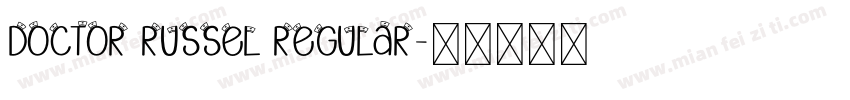 Doctor Russel Regular字体转换